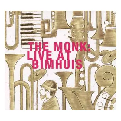 CD Metropole Orchestra: The Monk: Live At Bimhuis