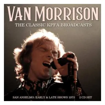 2CD Van Morrison: The Classic Kpfa Broadcasts (2cd)