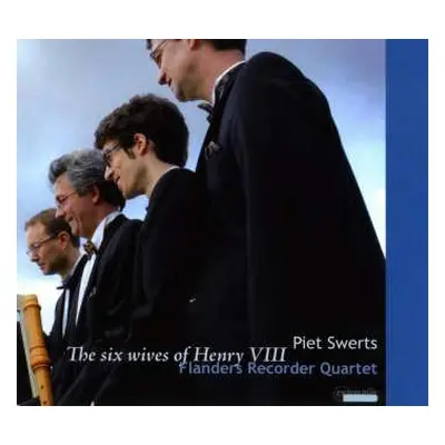 CD Piet Swerts: The Six Wives Of Henry VIII