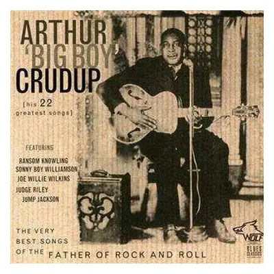 CD Arthur "Big Boy" Crudup: The Very Best Songs