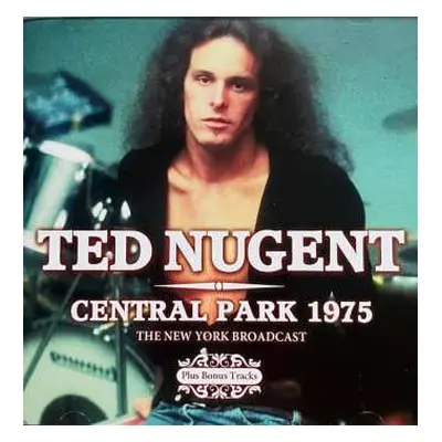 CD Ted Nugent: Central Park 1975