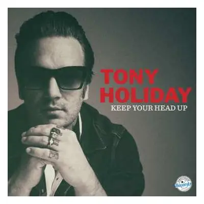 CD Tony Holiday: Keep Your Head Up