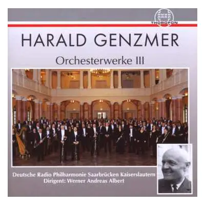 CD Deutsche Radio Philharmonie Saarbrücken Kaiserslautern: Orchesterwerke III