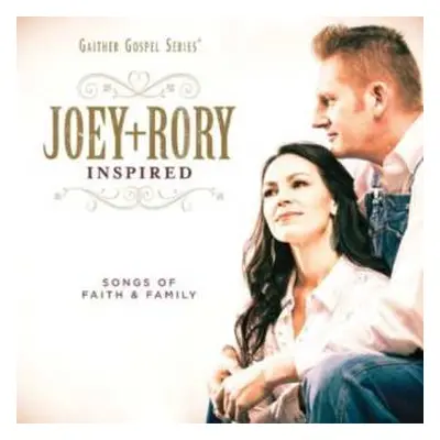 CD Joey + Rory: Inspired (Songs Of Faith & Family)