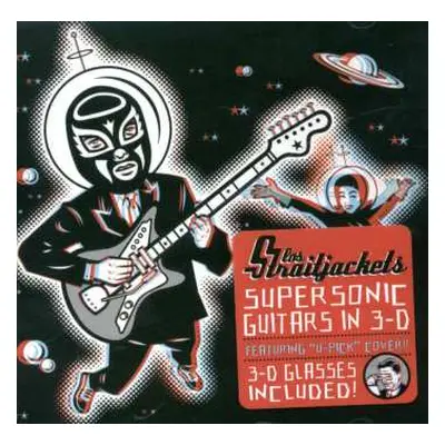 CD Los Straitjackets: Supersonic Guitars In 3-D