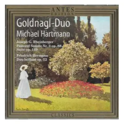 CD Josef Rheinberger: Pastoral Sonate Nr. 3 Op. 88 / Suite Op. 149 / Duo Brillant Op. 12