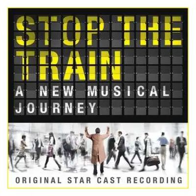 2LP Musical: Stop The Train