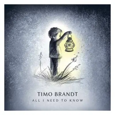 CD Timo Brandt: All I Need To Know