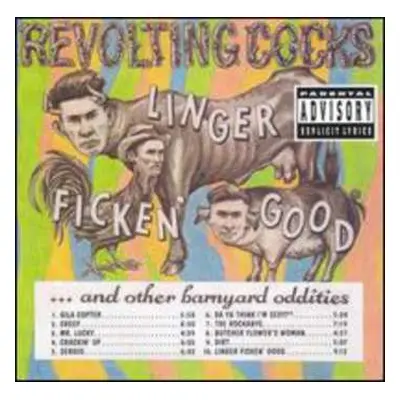 CD Revolting Cocks: Linger Ficken' Good... And Other Barnyard Oddities