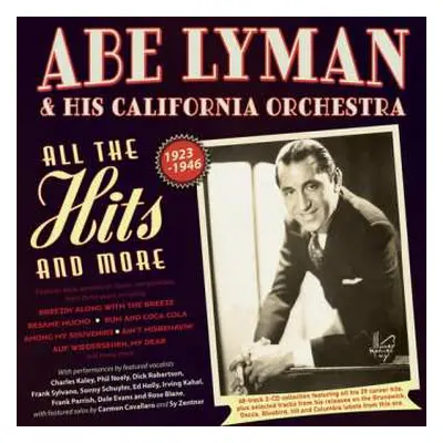 CD Lyman,abe & His California Orchestra: All The Hits And More 1923-46