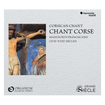 CD Ensemble Organum: Chant Corse - Manuscrits Franciscains (XVIIe-XVIIIe Siècles)