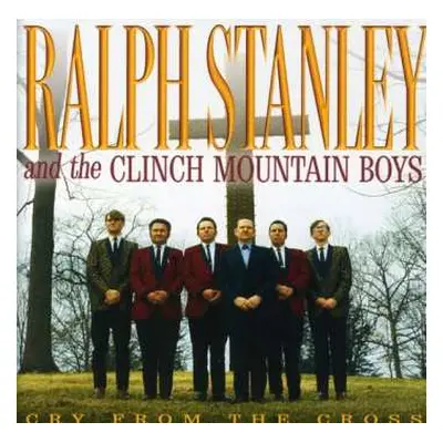 CD Ralph Stanley: Cry From The Cross