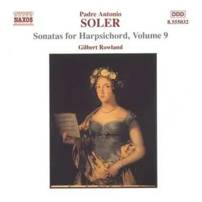 CD Padre Antonio Soler: Sonatas For Harpsichord, Vol. 9