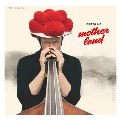 LP Dieter Ilg: Motherland (180g)