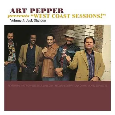 CD Jack Sheldon & His West Coast Friends: Art Pepper Presents “West Coast Sessions!” Volume 5: J