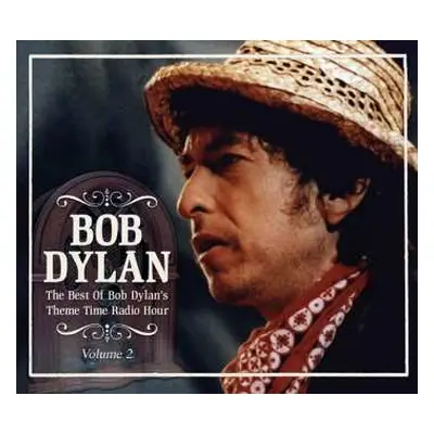 2CD Bob Dylan: The Best Of Bob Dylan's Theme Time Radio Hour (Volume 2)