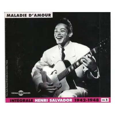 2CD Henri Salvador: Intégrale - Vol. 1 - 1942 - 1948 "Maladie D'amour"