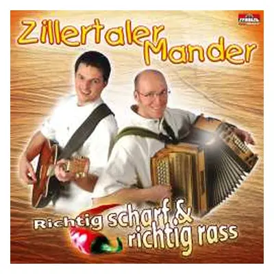 CD Zillertaler Mander: Richtig Scharf & Richtig Rass