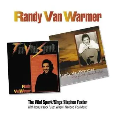 CD Randy Vanwarmer: The Vital Spark / Sings Stephen Foster