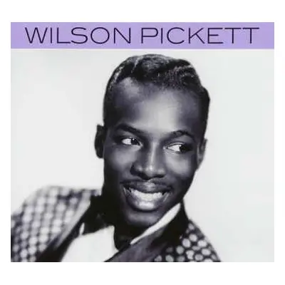 CD Wilson Pickett: An Introduction to Wilson Pickett