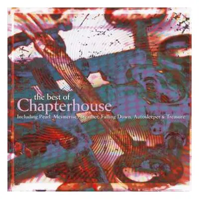 2LP Chapterhouse: The Best Of Chapterhouse LTD | NUM | CLR