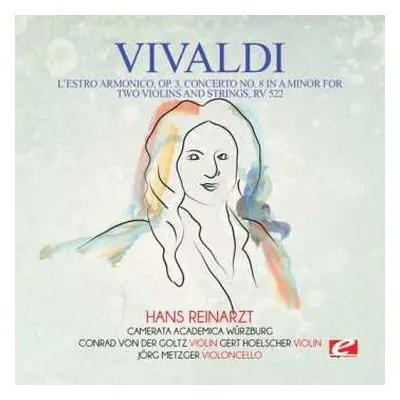 CD Antonio Vivaldi: L'estro Armonico Op. 3 Concerto No. 8 In A Minor