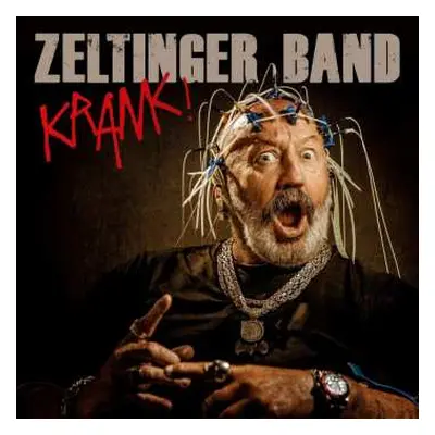 CD Zeltinger Band: Krank!