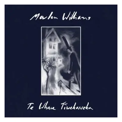 CD Marlon Williams: Te Whare Tiwekaweka