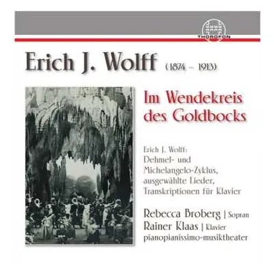 CD Erich Jaques Wolff: Lieder & Transkriptionen Für Klavier