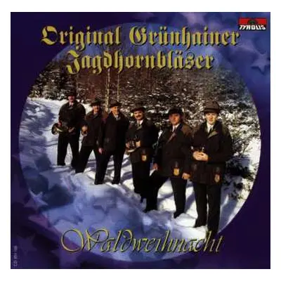 CD Original Grünhainer Jagdhornbläser: Waldweihnacht