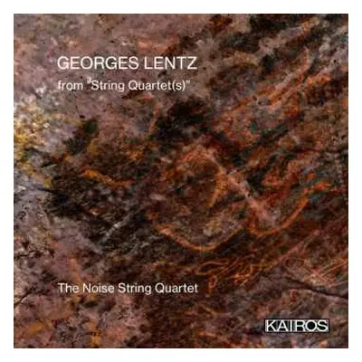 CD String Noise: Georges Lentz: From String Quartet(s)