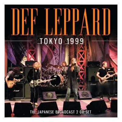 2CD Def Leppard: Tokyo 1999 - The Japanese Broadcast 2 CD Set