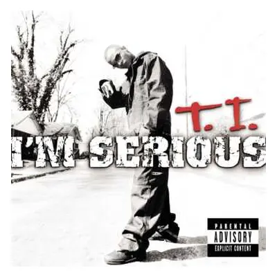 CD T.I.: I'm Serious