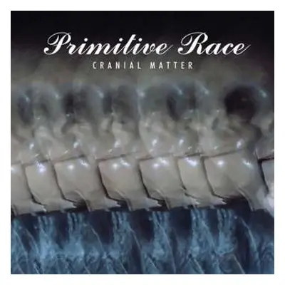 CD Primitive Race: Cranial Matter