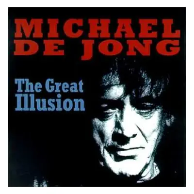 CD De Jong,michael: Great Illusion