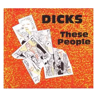 CD Dicks: These People