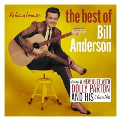 CD Bill Anderson: As Far As I Can See: The Best Of Bill Anderson