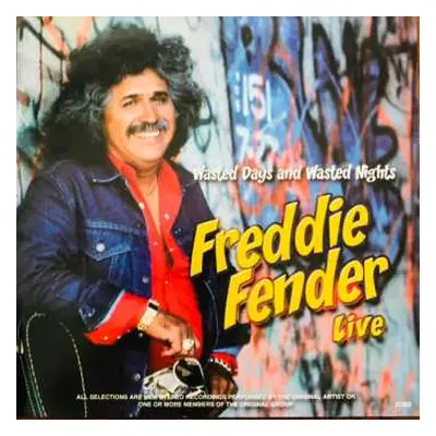 CD Freddy Fender: Wasted Days And Wasted Nights Freddie Fender Live