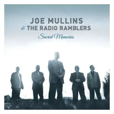 CD Joe Mullins & The Radio Ramblers: Sacred Memories