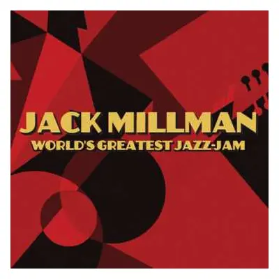 CD Jack Millman: World's Greatest Jazz-jam: Compositions Of Jack