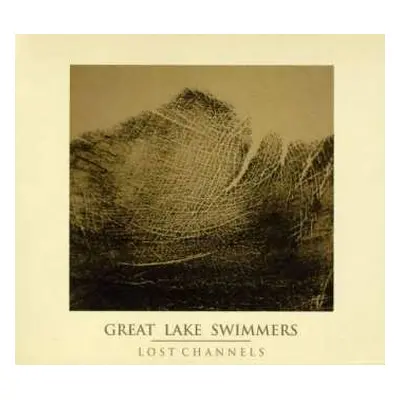 CD Great Lake Swimmers: Lost Channels