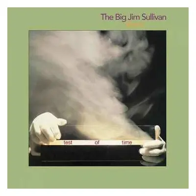 CD Big Jim Sullivan Band: Test Of Time