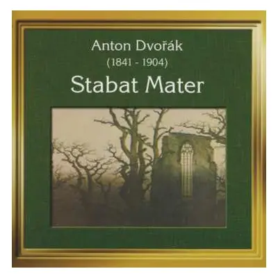 CD Antonín Dvořák: Stabat Mater Op.58