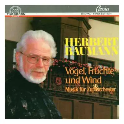 CD Herbert Baumann: Vögel, Früchte Und Wind. Musik Für Zupforchester