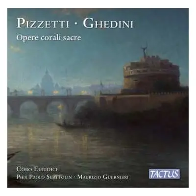 CD Various: Pizzetti & Ghedini: Geistliche Chorwerke