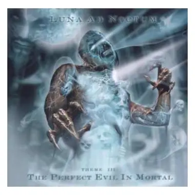 CD Luna Ad Noctum: The Perfect Evil In Mortal