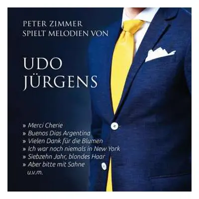 CD Peter Zimmer: Peter Zimmer Spielt Melodien Von Udo Jürgens