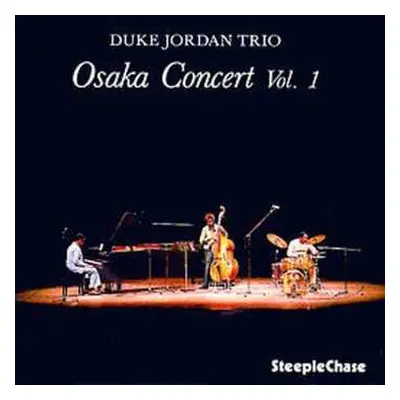 CD Duke Jordan Trio: Osaka Concert Vol. 1