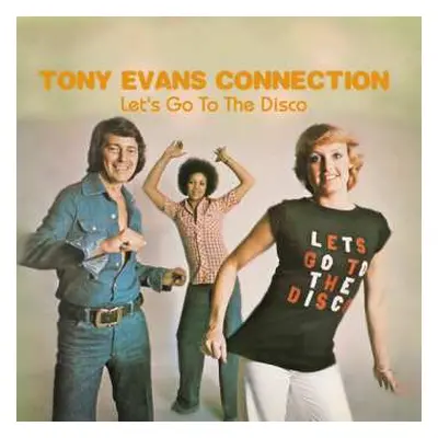 CD Tony Evans Connection: Let's Go To The Disco