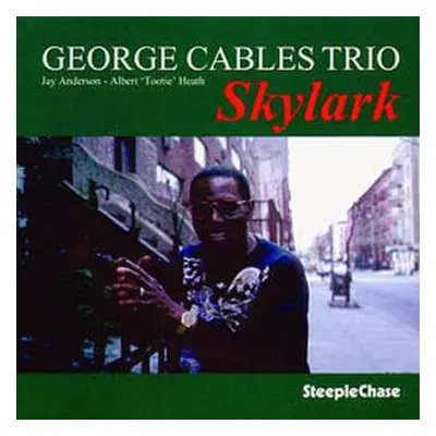 CD George Cables Trio: Skylark